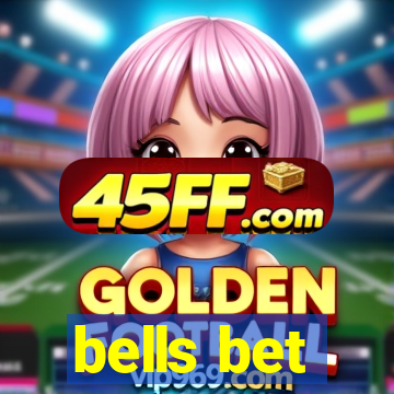 bells bet